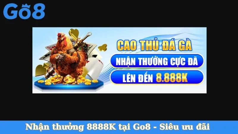 Nhận thưởng 8888K